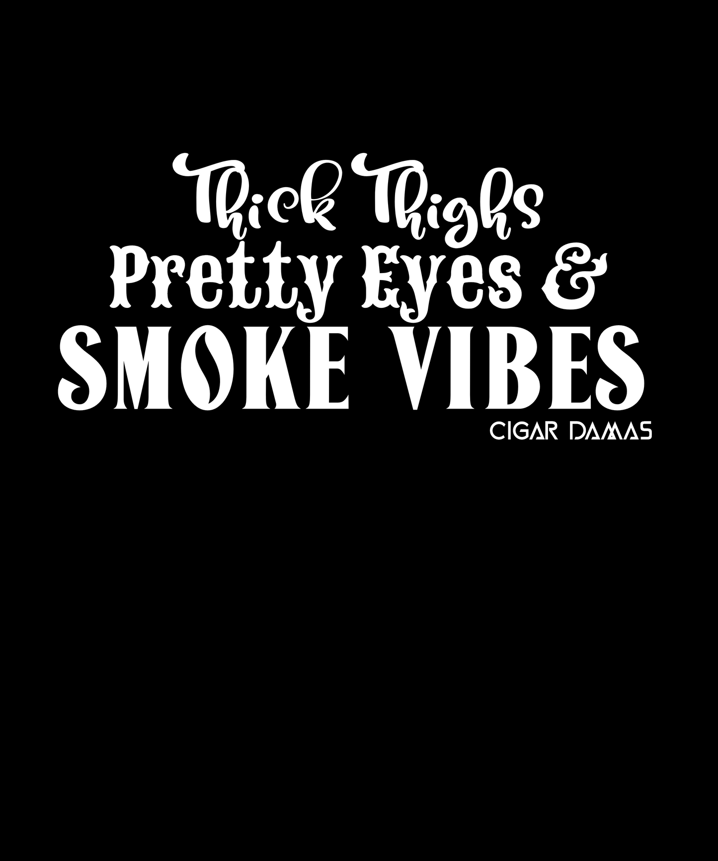THICK THIGHS-PRETTY EYES &- SMOKE VIBES WOMENS RIB TANK (BLACK)